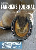 The American Farreirs Journal Horseshoe Guide, Vol. 2
