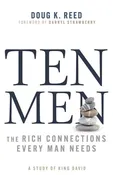 10 Men: The Rich Connections Every Man Needs – A Study Of King David