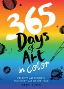 365 Days of Color: Creative Art Prompts for Every Day of the Year