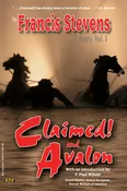 Claimed! / Avalon by Francis Stevens