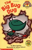 Big Bug Dug, The (level 1) (Hello Reader) Serfozo, Mary and Scherer, Jeffrey