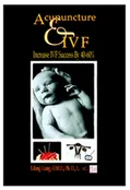 Acupuncture and IVF: Increase IVF Success By 40-60%