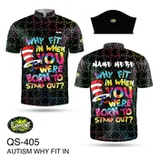 Autism Why Fit In – Custom Orders
