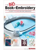 Bernina - The BIG Book of Embroidery