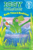 Bath Time & Bedtime (Iggy Iguanodon: Time To Read, Level 2)
