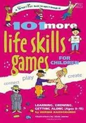 101 More Life Skills Games for Children