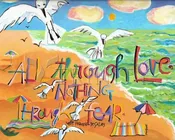 Acrylic Print - All Through Love by M. McGrath