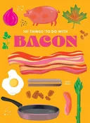 101 Things Bacon