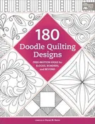 180 Doodle Quilting Designs: Free-Motion Ideas for Blocks, Borders, and Beyond - Burns, Karen M.