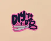 And Here We Are - DIY Till I Die Vinyl Sticker - Made in USA - Crafty - Cozy - Stocking stuffer, Holiday, Gift Guide