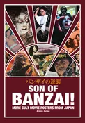Son of Banzai!  More Cult Movie Posters from Japan (Creepy Images Paperback Book)