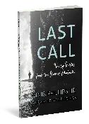 Last Call: Timely Truths from the Book of Malachi