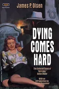 Dying Comes Hard by James P. Olsen