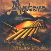 Antara: Bridge to the Lost City of the Incas – Machu Picchu