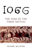 1066 The Year of the Three Battles - McLynn, Frank