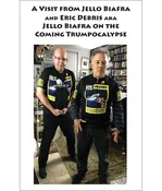 A Visit From Jello Biafra & Eric Debris — RE/Search Publications