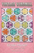Vintage Windmill, by Krista Moser The Quilted Life