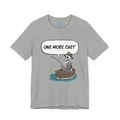 One More Cast T-Shirt