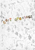 Soft Openings Exhibition Catalog Zine — holding space
