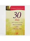 30 dias para tornar-se uma mulher de oração