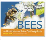 Bees: An Identification and Native Plant Forage Guide