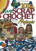 101 Easy Scrap Crochet Projects Scott, Laura