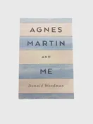 Agnes Martin and Me