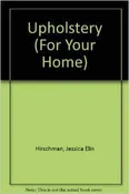 For Your Home: Upholstery