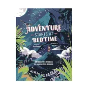 Adventure Starts At Bedtime Hardcover