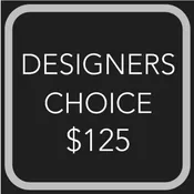 Designer's Choice $125