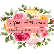 A Year of Flowers! -Subscription