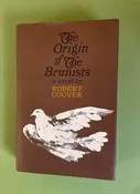 Coover, Robert. THE ORIGIN OF THE BRUNISTS — Ralph Sipper Books