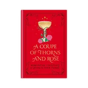 A Coupe of Thorns and Rosé Cocktail Book