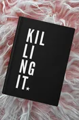 Killing It Journal