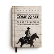 Come & See Cowboy Devotions Book