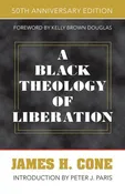 A Black Theology of Liberation, 50th Anniversary Edition