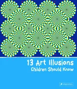13 Art Illusions Children Should Know [Hardcover] Silke Vry; Brad Finger and Cynthia Hall