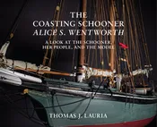 The Coasting Schooner Alice S. Wentworth by Thomas J. Lauria