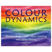 Colour Dynamics: Watercolor and Color Theory