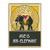 Age Is Irr-Elephant - Vintage Birthday Card