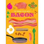 101 THINGS TO DO WITH BACON