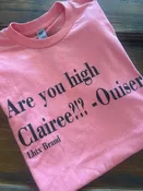 "Are You High Clairee!?!" -Ouiser (Soft Coral)