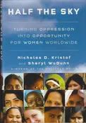 Half the Sky: Turning Oppression into Opportunity for Women Worldwide