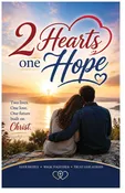 2 Hearts, One Hope