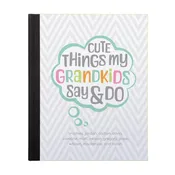 Cute Things My Grandkids Say & Do Personalized Journal