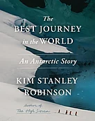 Best Journey in the World: An Antarctic Story