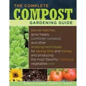 The Complete Compost Gardening Guide