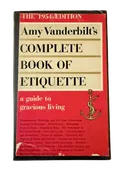Amy Vanderbilt’s Complete Book of Etiquette — 1954