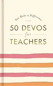 50 Devotions for Teachers