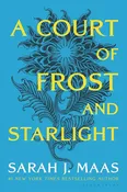A Court of Frost and Starlight (A Court of Thorns and Roses, 4) by Sarah J. Maas